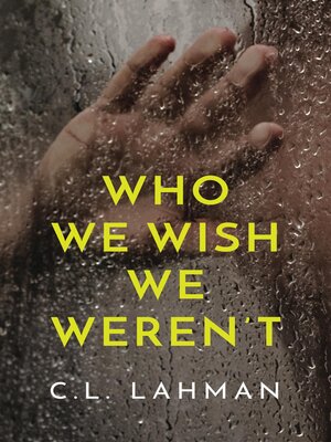 cover image of Who We Wish We Weren't